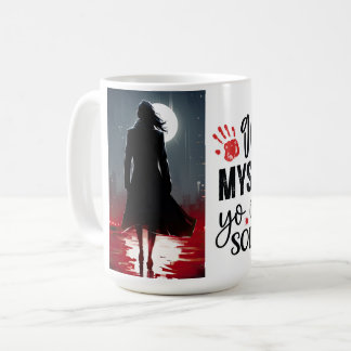 Got a mystery? coffee mug