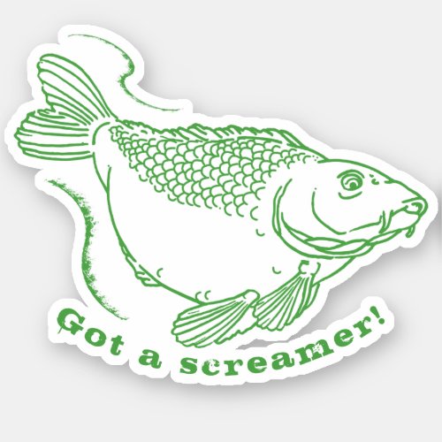 Got a Screamer Funny Carp Fishing Quote Sticker