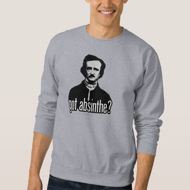 got absinthe? sweatshirt (Front)