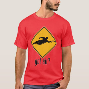 Got Air? T-Shirt
