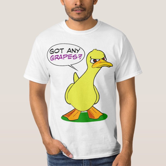 got any grapes shirt