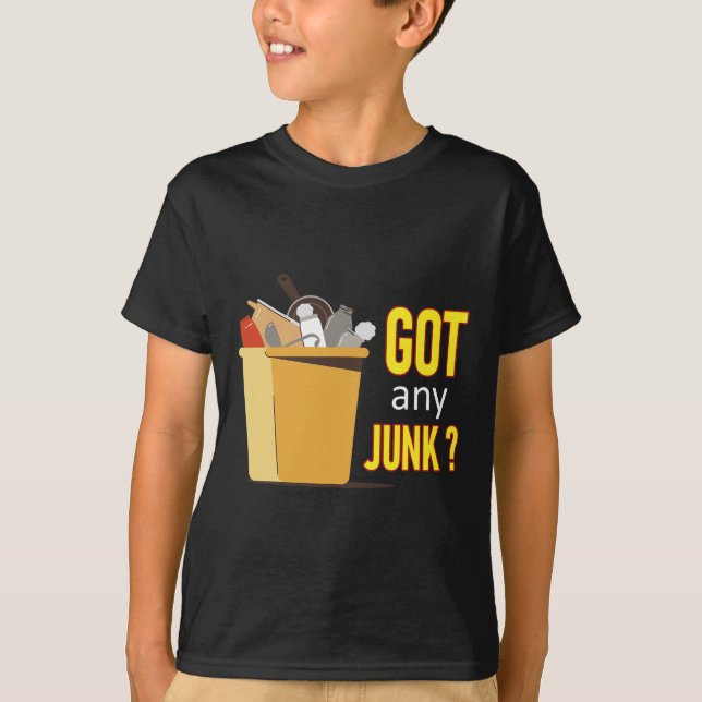 Got Any Junk Recycling Worker Recycling Scrapper C T-Shirt (Front)