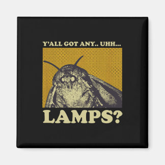 Got Any Lamps Moth Insect Meme Gift  Magnet