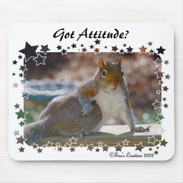 Got Attitude? Squirrel Mouse Pad (Front)