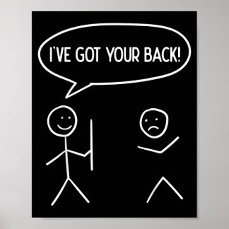 Got Back - Funny Stickman Sarcasm Friendship Gift Poster