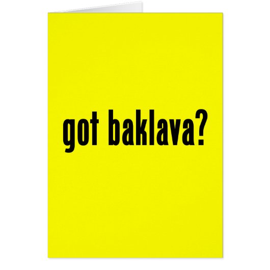 got baklava? cards (Front)
