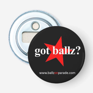 Got Ballz? Button Bottle Opener