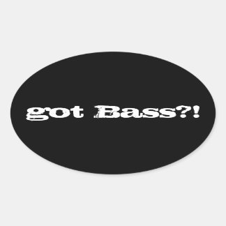 got Bass? Sticker