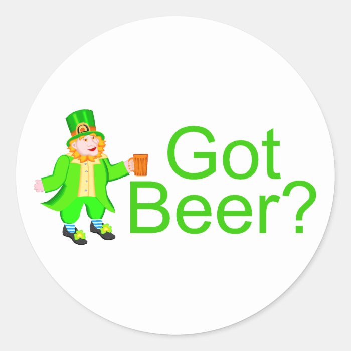 Got Beer Leprechaun Round Sticker