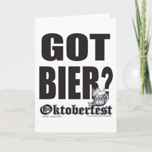 Got Beer Oktoberfest Card
