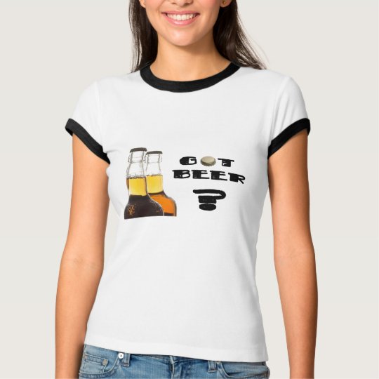 Got Beer? T-Shirt