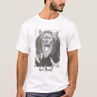 Got Blood? T-Shirt