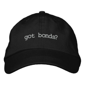 got bonds? embroidered baseball hat