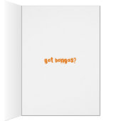 got bongos? cards (Inside (Right))