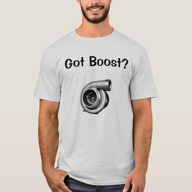 Got Boost? T-Shirt (Front)