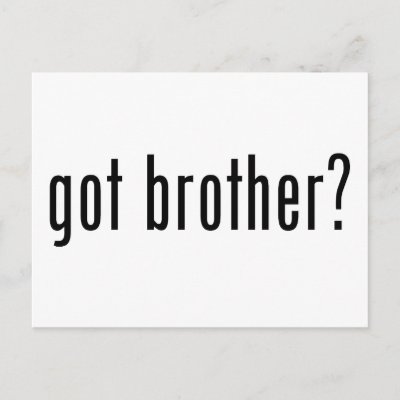 got brother? postcard