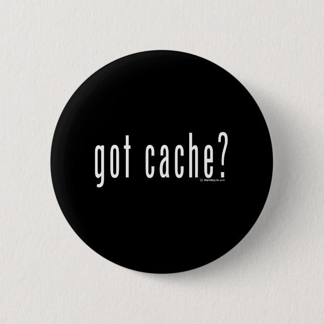 got cache? pinback button (Front)