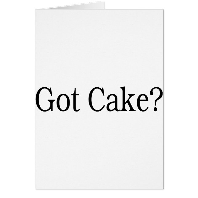 Got Cake? Cards (Front)
