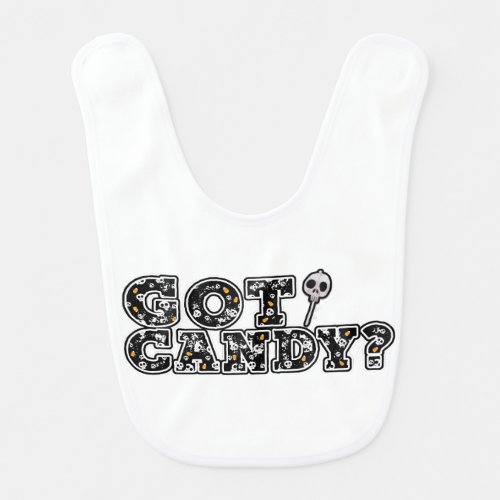 Got Candy Black  White Skulls Sucker Halloween Baby Bib