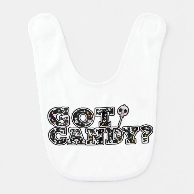 Got Candy? Black & White Skulls Sucker Halloween Baby Bib (Front)