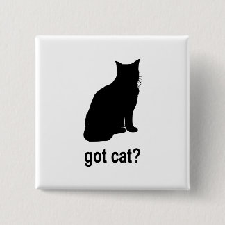 Got Cat? Pinback Button