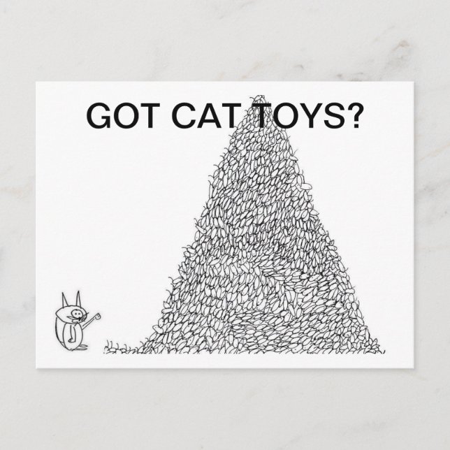 Got Cat Toys? Postcard by Jokeapptv tm (Front)