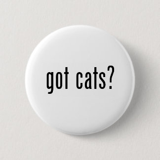 got cats? pinback button