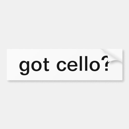 got cello bumper sticker
