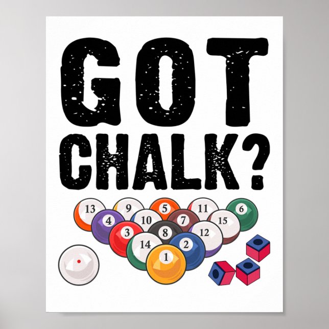 Got Chalk Pool Billiards Player Funny  Poster (Front)