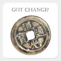 Got Change? Chinese Coin Square Sticker