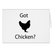 Got chicken? (Front Horizontal)