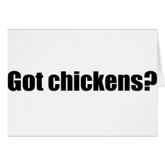 Got Chickens? Cards