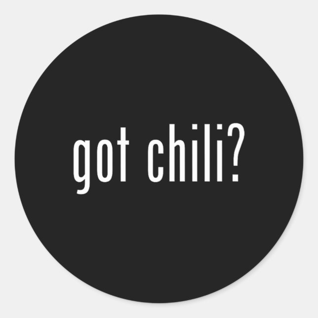 Got Chili Funny Bbq Cook Off  Classic Round Sticker (Front)