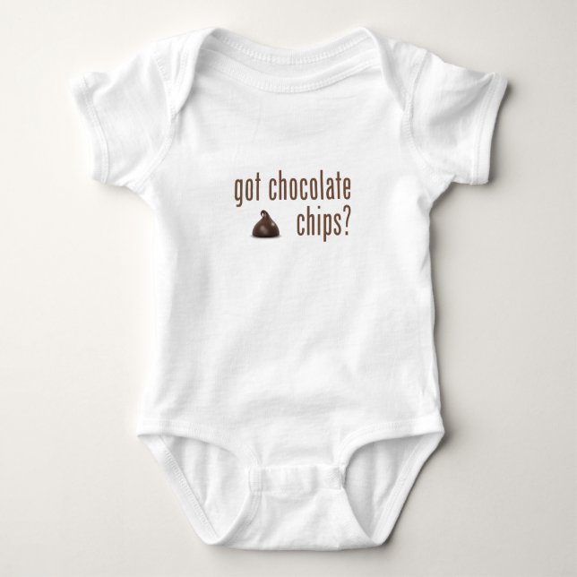 Got Chocolate Chips? Baby Bodysuit (Front)
