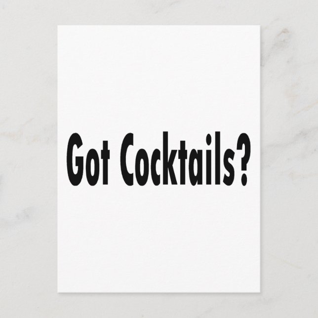 Got Cocktails? Postcard (Front)