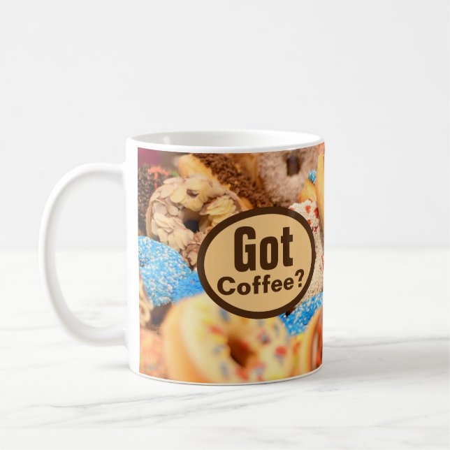 Got Coffee Donut Doughnut Themed Mug (Left)