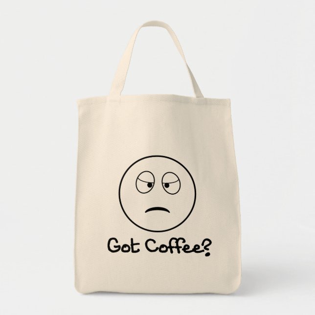 Got Coffee? - Funny Tote for Coffee Lovers Bag (Front)