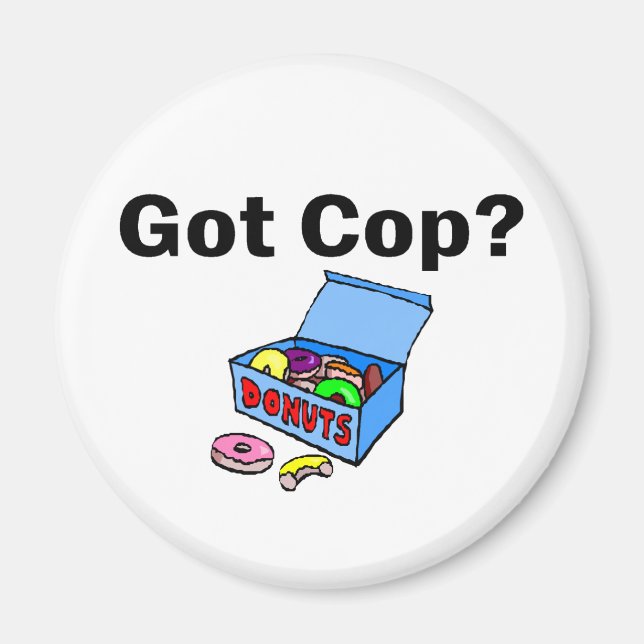 Got Cop? (Donuts) Magnet (Front)