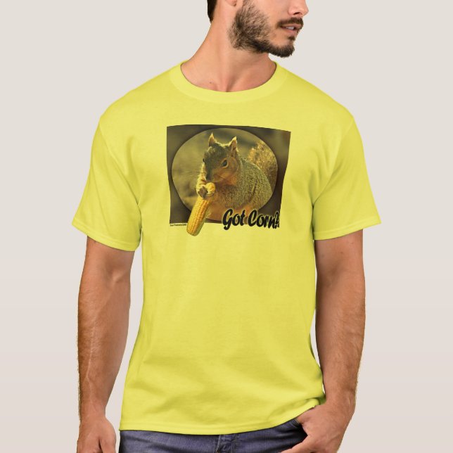 Got Corn? T-Shirt (Front)