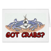 Got Crabs? (Front Horizontal)