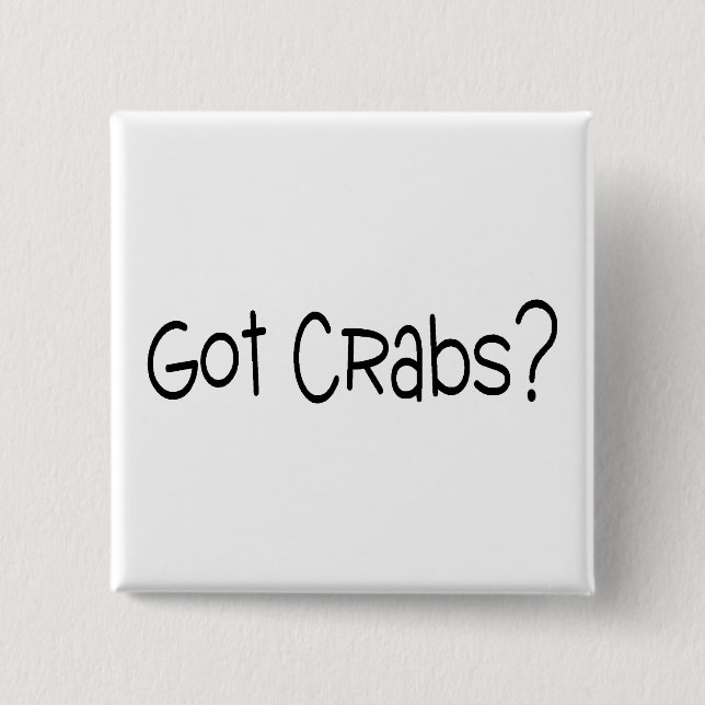 Got Crabs Button (Front)