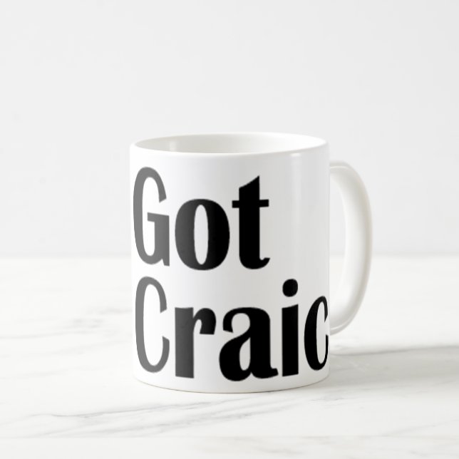 Got Craic?  Coffee Mug (Front Right)