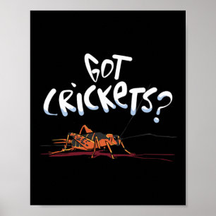 Got Crickets - Insects Protein Superfood Lover  Poster