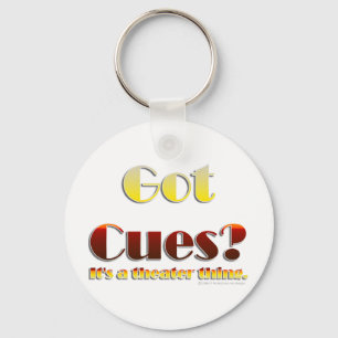 Got Cues? (Text Only) Keychain