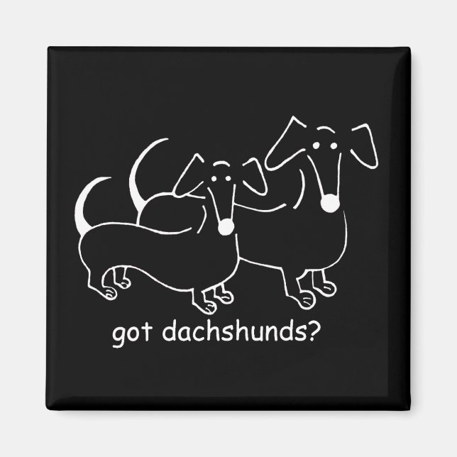 got dachshunds #2 magnet (Front)
