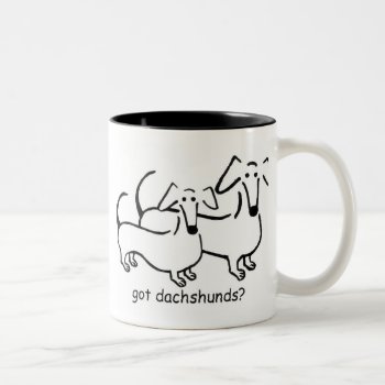Got Dachshunds? Mug by crahim at Zazzle
