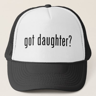 got daughter? trucker hat