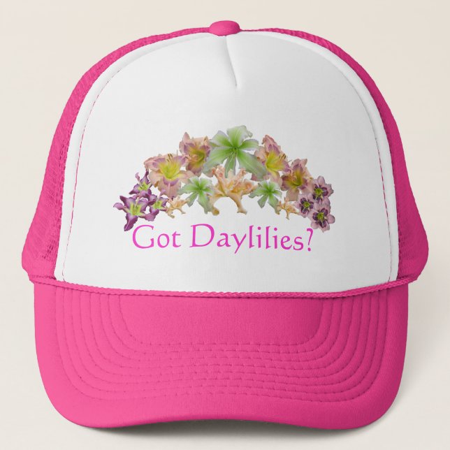 Got Daylilies? Trucker Hat (Front)