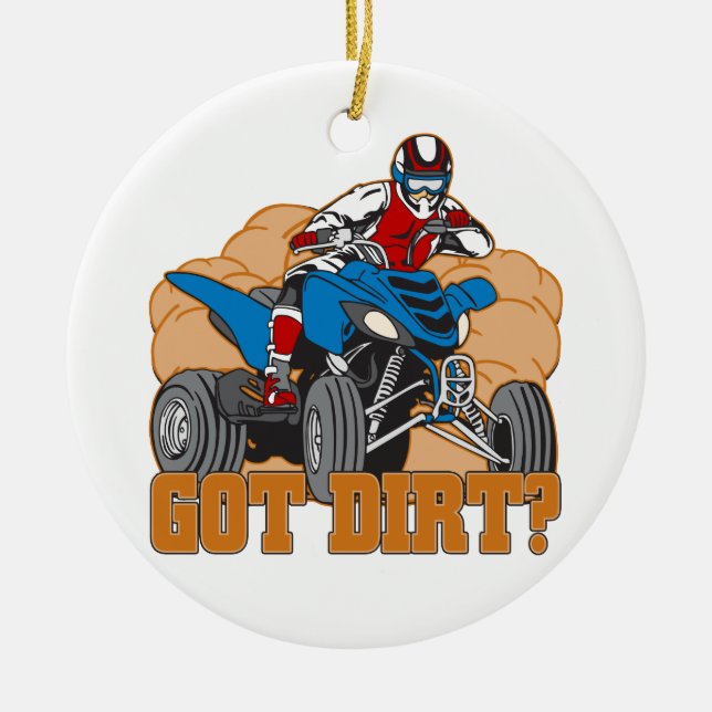 Got Dirt ATV Ceramic Ornament (Front)