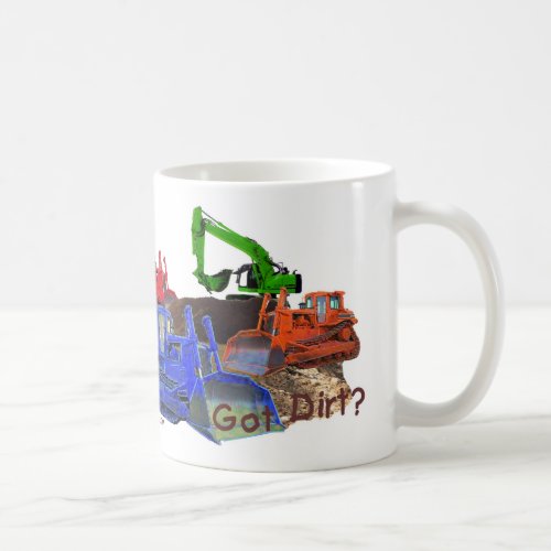 Got dirt coffee mug